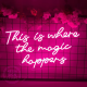 This Is Where The Magic Happens Neon Sign for Home Bar Party Salon Wall Decoration